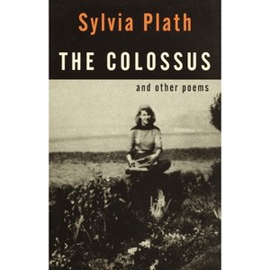 The Colossus - (Vintage International) by  Sylvia Plath (Paperback) - 1 of 1