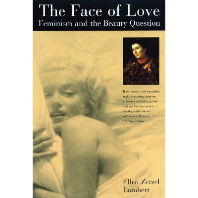 The Face of Love - by  Ellen Zetzel Lambert (Paperback)
