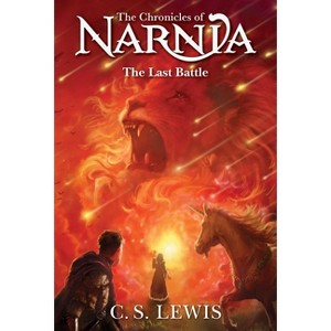 The Last Battle ( The Chronicles of Narnia) (Reprint) (Paperback) by C. S. Lewis - 1 of 1