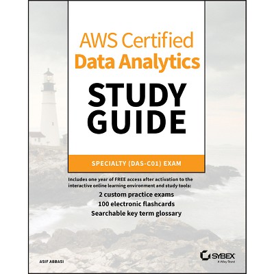 AWS Certified Data Analytics Study Guide - by  Asif Abbasi (Paperback)