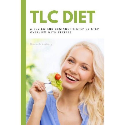 TLC Diet - by  Bruce Ackerberg (Paperback)