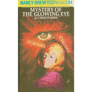 Nancy Drew 51: Mystery of the Glowing Eye - by  Carolyn Keene (Hardcover) - 1 of 1