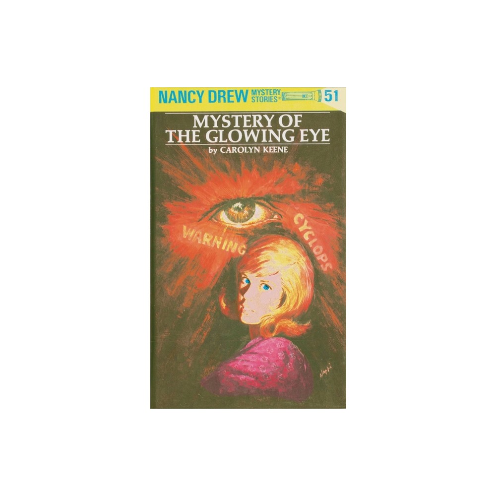 Nancy Drew 51: Mystery of the Glowing Eye - by Carolyn Keene (Hardcover)