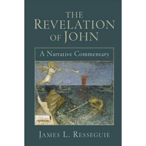 The Revelation of John - by  James L Resseguie (Paperback) - 1 of 1