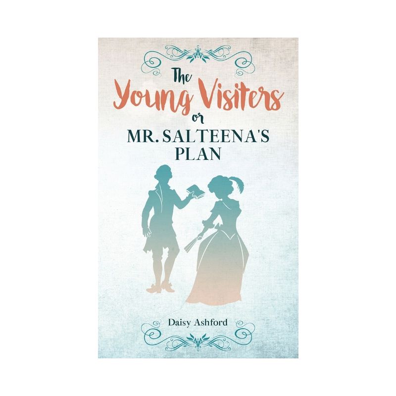 The Young Visiters or, Mr. Salteena's Plan - by  Daisy Ashford (Paperback), 1 of 2