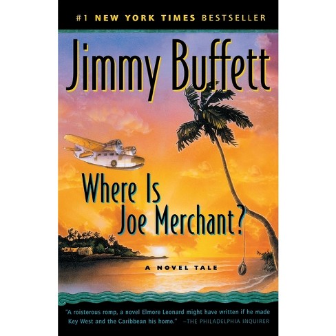 Where Is Joe Merchant? - (Harvest Book) by  Jimmy Buffett (Paperback) - image 1 of 1