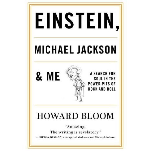 Einstein Michael Jackson Me By Howard Bloom Paperback Target