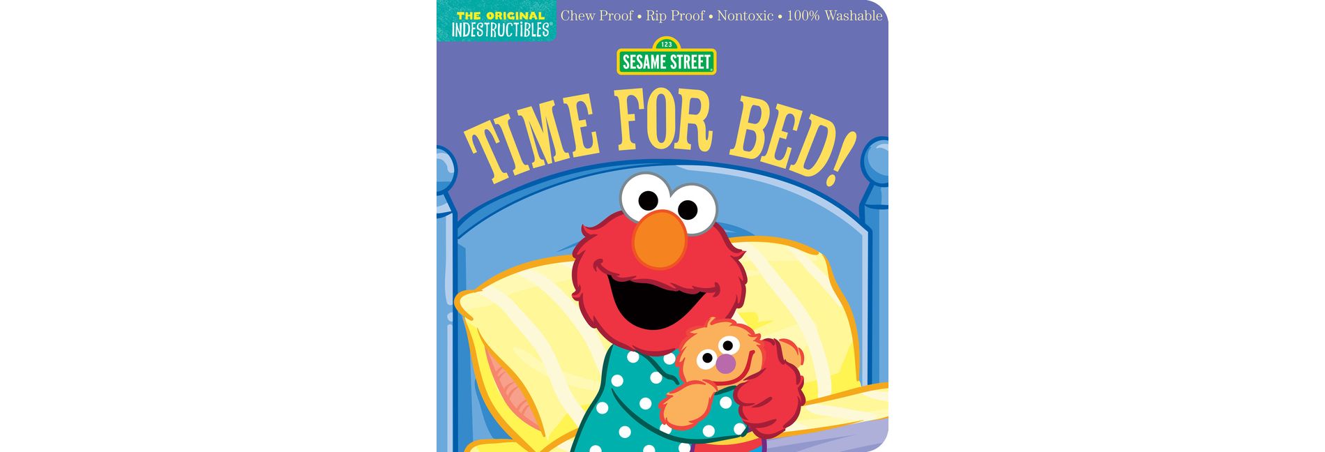 Indestructibles: Sesame Street: Time for Bed! - (Paperback)