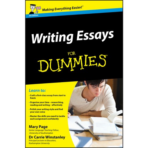 Writing Essays for Dummies, UK Edition - by  Mary Page & Carrie Winstanley (Paperback) - image 1 of 1