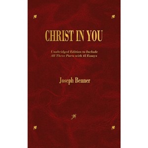 Christ In You - by Joseph Benner - 1 of 1