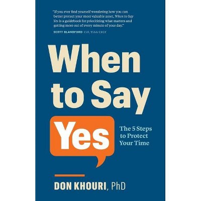 When To Say Yes - by  Don Khouri (Paperback)