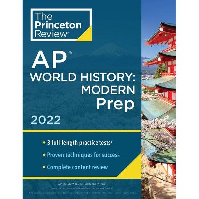 Princeton Review AP World History: Modern Prep, 2022 - (College Test Preparation) by  The Princeton Review (Paperback)