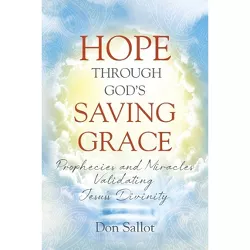 Hope Through God's Saving Grace - by Don Sallot