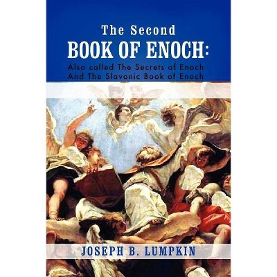 The Second Book of Enoch - by  Joseph B Lumpkin (Paperback)