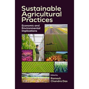 Sustainable Agricultural Practices - by  Ramesh Chandra Das (Hardcover) - 1 of 1