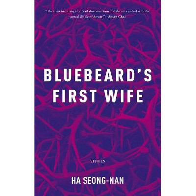 Bluebeard's First Wife - by  Seong-Nan Ha (Paperback)