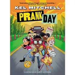 Prank Day - by  Kel Mitchell (Hardcover)