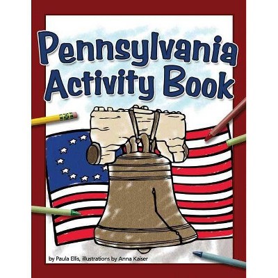 Pennsylvania Activity Book - (Color and Learn) by  Paula Ellis (Paperback)