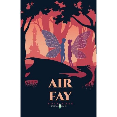 Air Fay - by  Rosa Carr (Paperback)