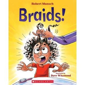 Braids! - by  Robert Munsch (Paperback) - 1 of 1