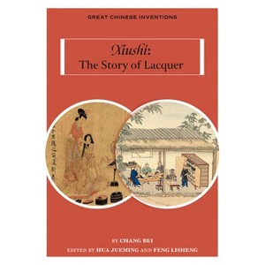 Xiushi - (Great Chinese Inventions) by  Bei Chang (Paperback) - 1 of 1