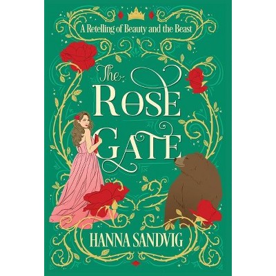 The Rose Gate - by  Hanna Sandvig (Hardcover)