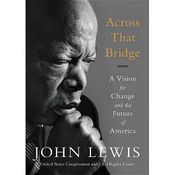 Across That Bridge - by John Lewis (Paperback)
