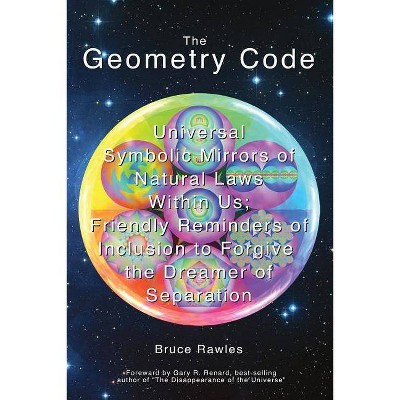 The Geometry Code - by  Bruce Rawles (Paperback)