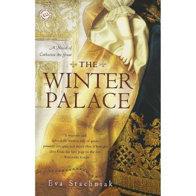 The Winter Palace - by  Eva Stachniak (Paperback)