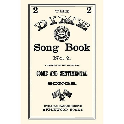 Dime Song Book #2 - (Beadle Dime Novels) (Paperback)