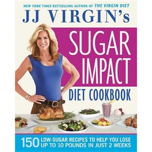 Jj Virgin's Sugar Impact Diet Cookbook - by  J J Virgin (Paperback) - 1 of 1