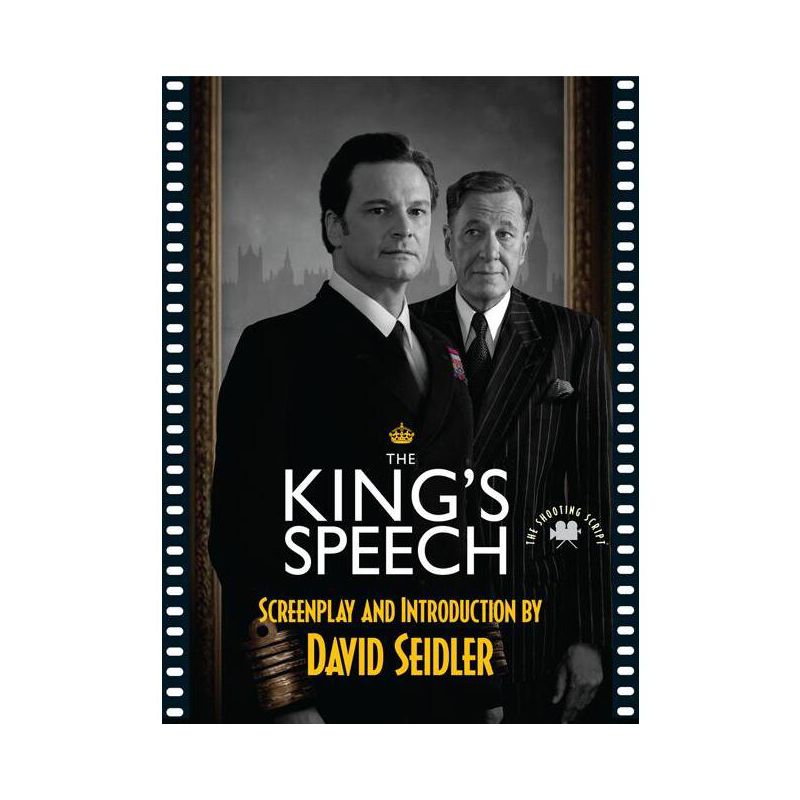 The King's Speech - (Shooting Script) by  David Seidler (Paperback), 1 of 2