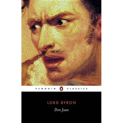 Don Juan Penguin Classics By Lord George Gordon Byron Paperback Target