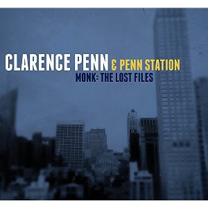Clarence Penn - Monk: Lost Files (CD) - 1 of 1