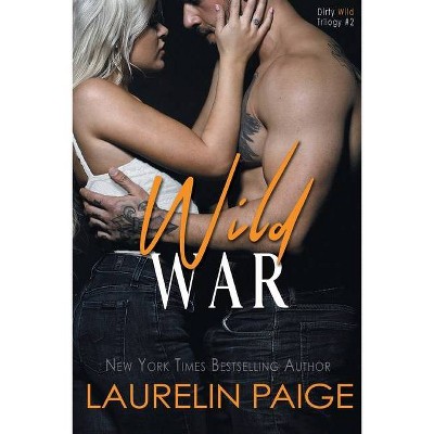 Wild War - by  Laurelin Paige (Paperback)