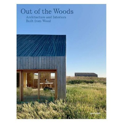 Out of the Woods - by  Gestalten (Hardcover)