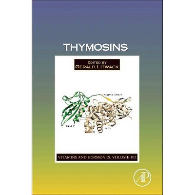 Thymosins, 102 - (Vitamins and Hormones) by  Gerald Litwack (Hardcover)