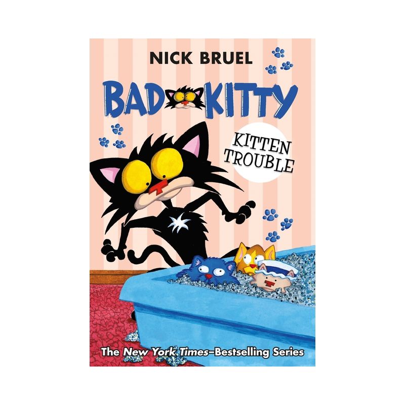 Bad Kitty: Kitten Trouble - by Nick Bruel (Paperback), 1 of 2