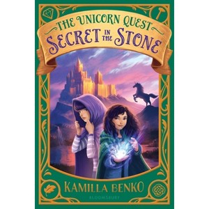 Secret in the Stone - (Unicorn Quest) by  Kamilla Benko (Paperback) - 1 of 1