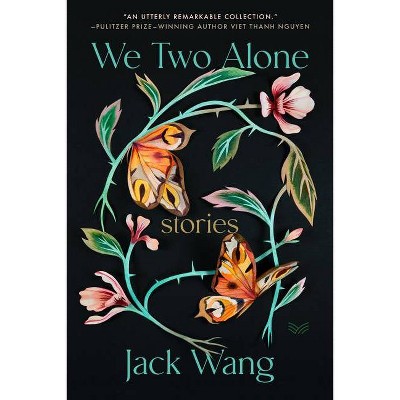 We Two Alone - by  Jack Wang (Hardcover)