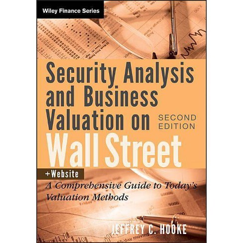 Security Analysis And Business Valuation On Wall Street Companion Web Site Wiley Finance 2nd Edition By Jeffrey C Hooke Hardcover Target security analysis and business valuation on wall street companion web site wiley finance 2nd edition by jeffrey c hooke hardcover