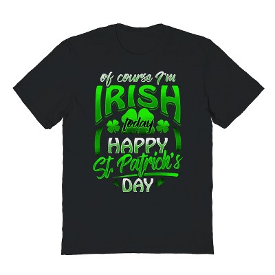 Rerun Island Men's Im Irish Today Short Sleeve Graphic Cotton T-Shirt