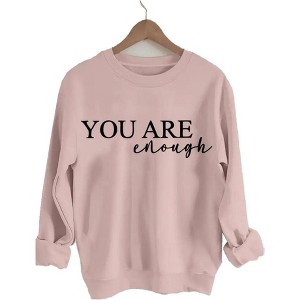 You Are Enough Women Plus Size Sweatshirts Tops with Crew Neck Long Sleeve Healing Words Pullover Sweat Shirts Therapeutic Slogan Shirts - 1 of 3