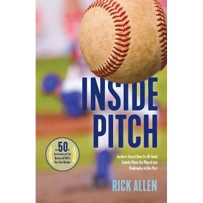 Inside Pitch - by  Rick Allen (Paperback)