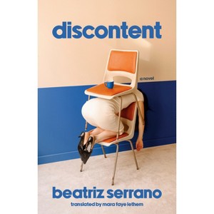 Discontent - by  Beatriz Serrano (Paperback) - 1 of 1