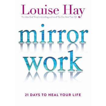 Mirror Work - by  Louise L Hay (Paperback)