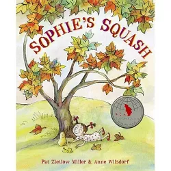 Sophie's Squash - by Pat Zietlow Miller