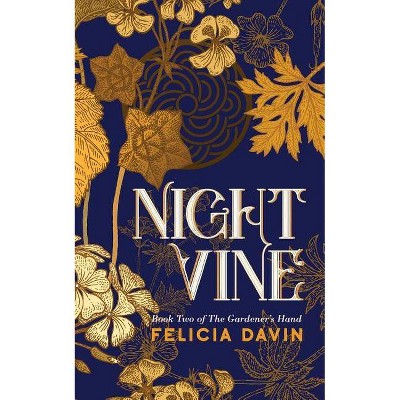 Nightvine - by  Felicia Davin (Paperback)