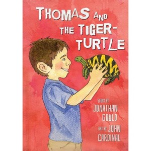 Thomas and the Tiger-Turtle - by  Jonathan Gould (Paperback) - 1 of 1