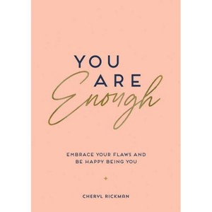 You Are Enough - by  Cheryl Rickman (Paperback) - 1 of 1
